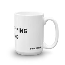 Load image into Gallery viewer, I&#39;m Not F***ing Leaving Mug

