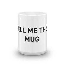Load image into Gallery viewer, Sell Me This Mug