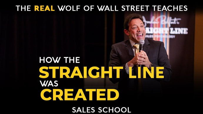 How the Straight Line Was Created | Free Sales Training Program | Sales School with Jordan Belfort
