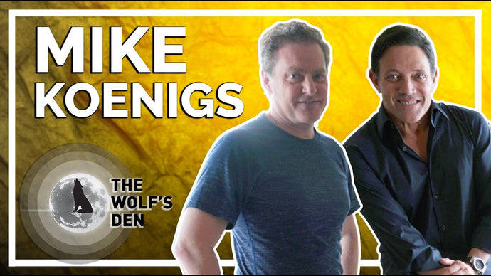 Mike Koenigs — How to Get Paid for Who You Are