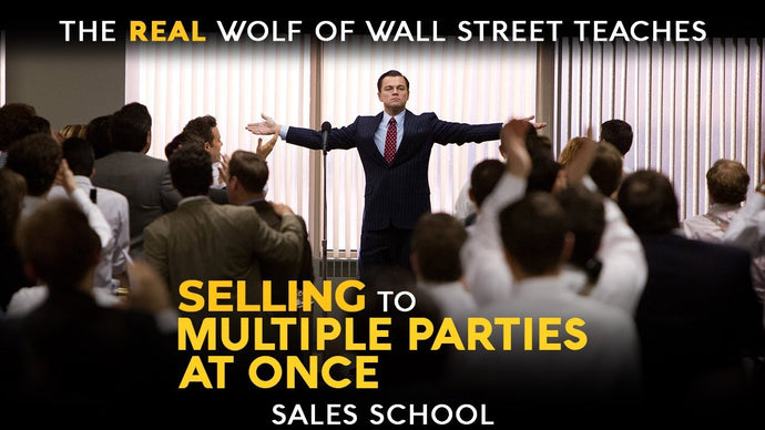Selling to Multiple Parties at Once | Free Sales Training Program | Sales School