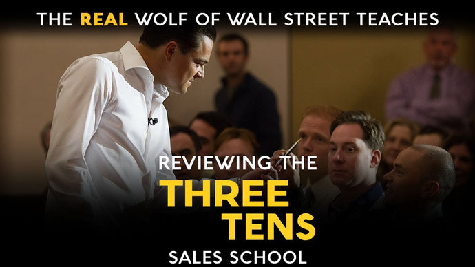 Reviewing the Three Tens | Free Sales Training Program | Sales School